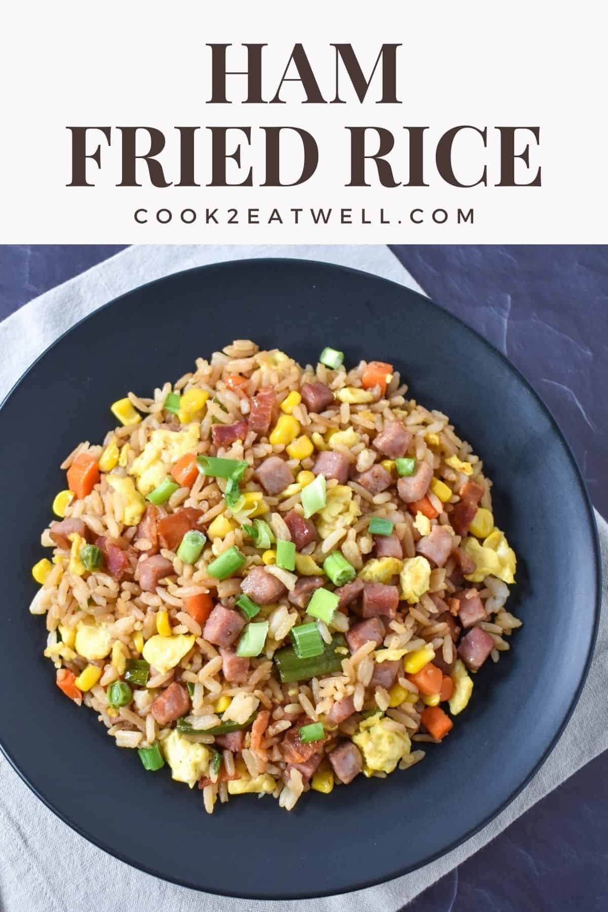 Ham Fried Rice - Cook2eatwell