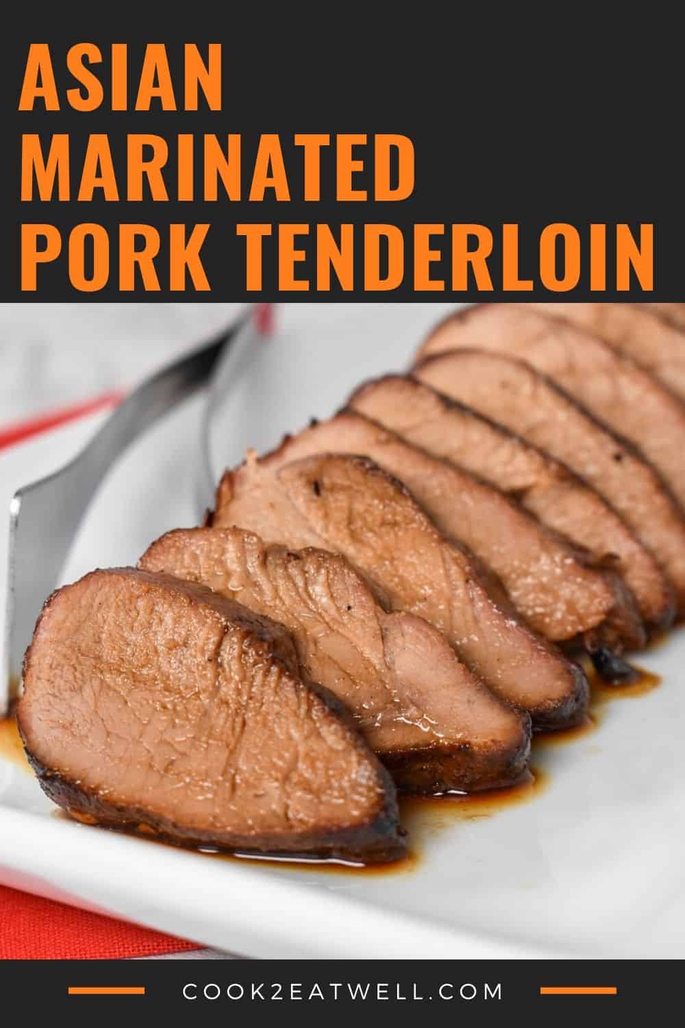Asian Pork Tenderloin - Cook2eatwell