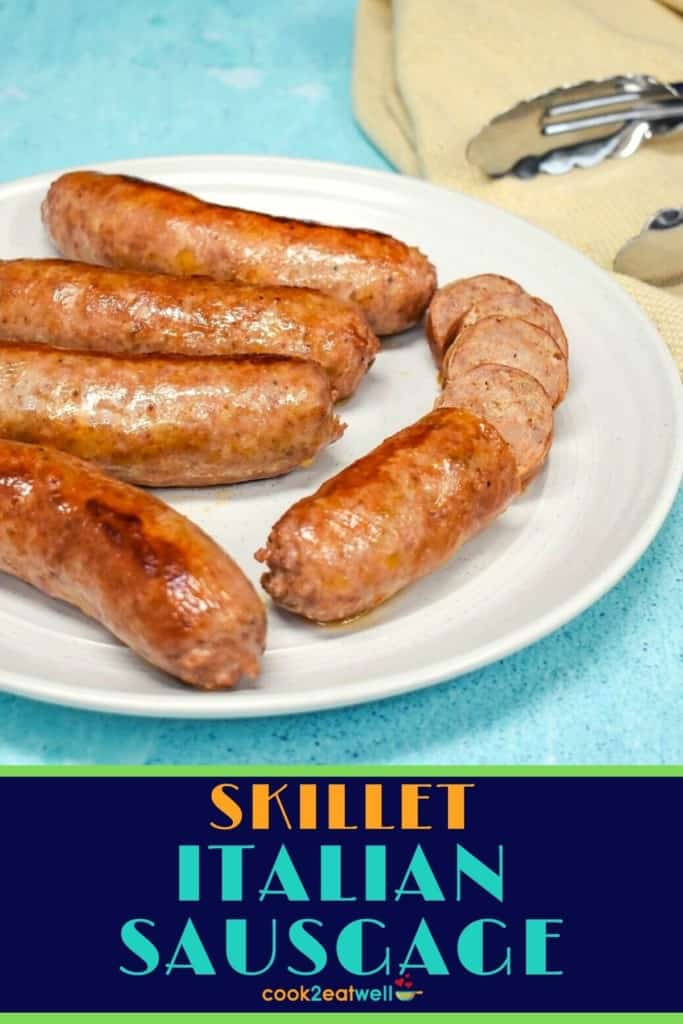 An image of five links of Italian sausage served on a white plate set on a light blue table with a beige kitchen towel and tongs on the right side. Under the picture is a blue graphic with the title in yellow and aqua letters.