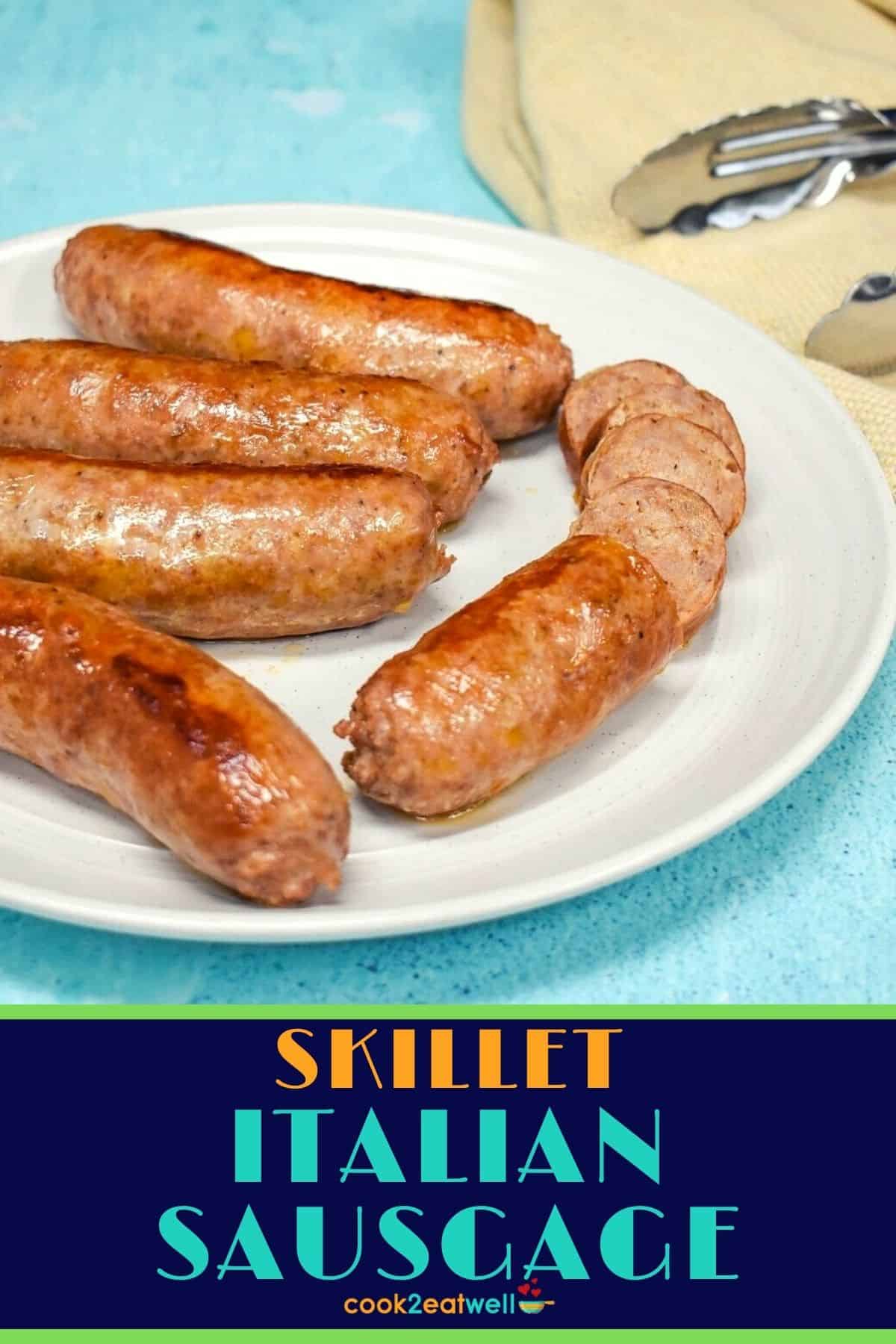 Skillet Italian Sausage - Cook2eatwell