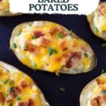 Golden, cheesy stuffed potato halves are topped with crispy bacon and fresh chives, served on a dark surface with a text overlay with the title in bold lettering,