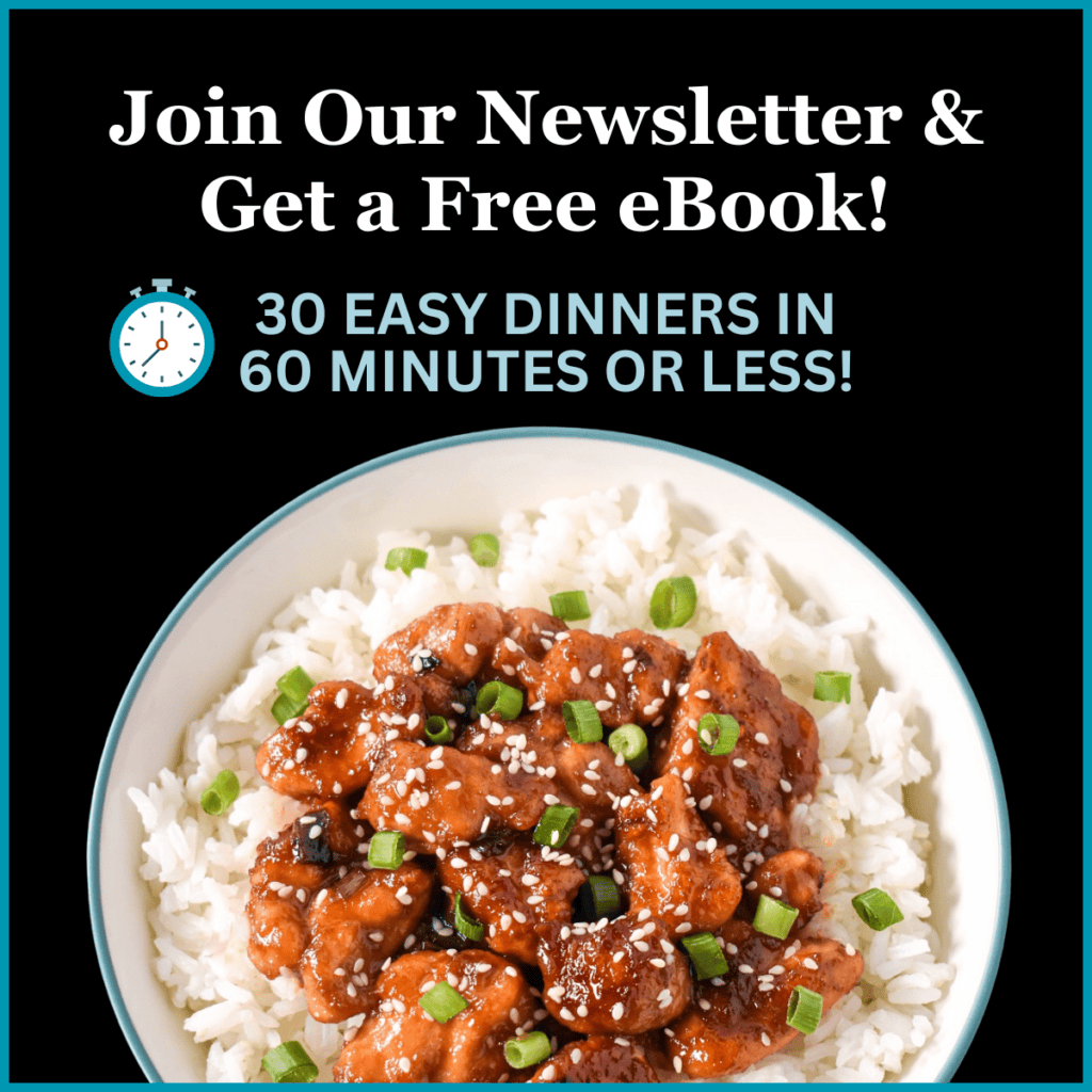 A promotional graphic for a free eBook, "30 Easy Dinners in 60 Minutes or Less." The design features a bold newsletter sign-up message, a clock icon for quick meal prep, and an image of glazed sesame chicken over rice. The black background and blue border add contrast.